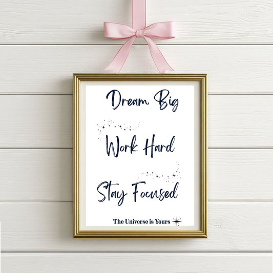 Dream Big — Inspirational Wall Art Print