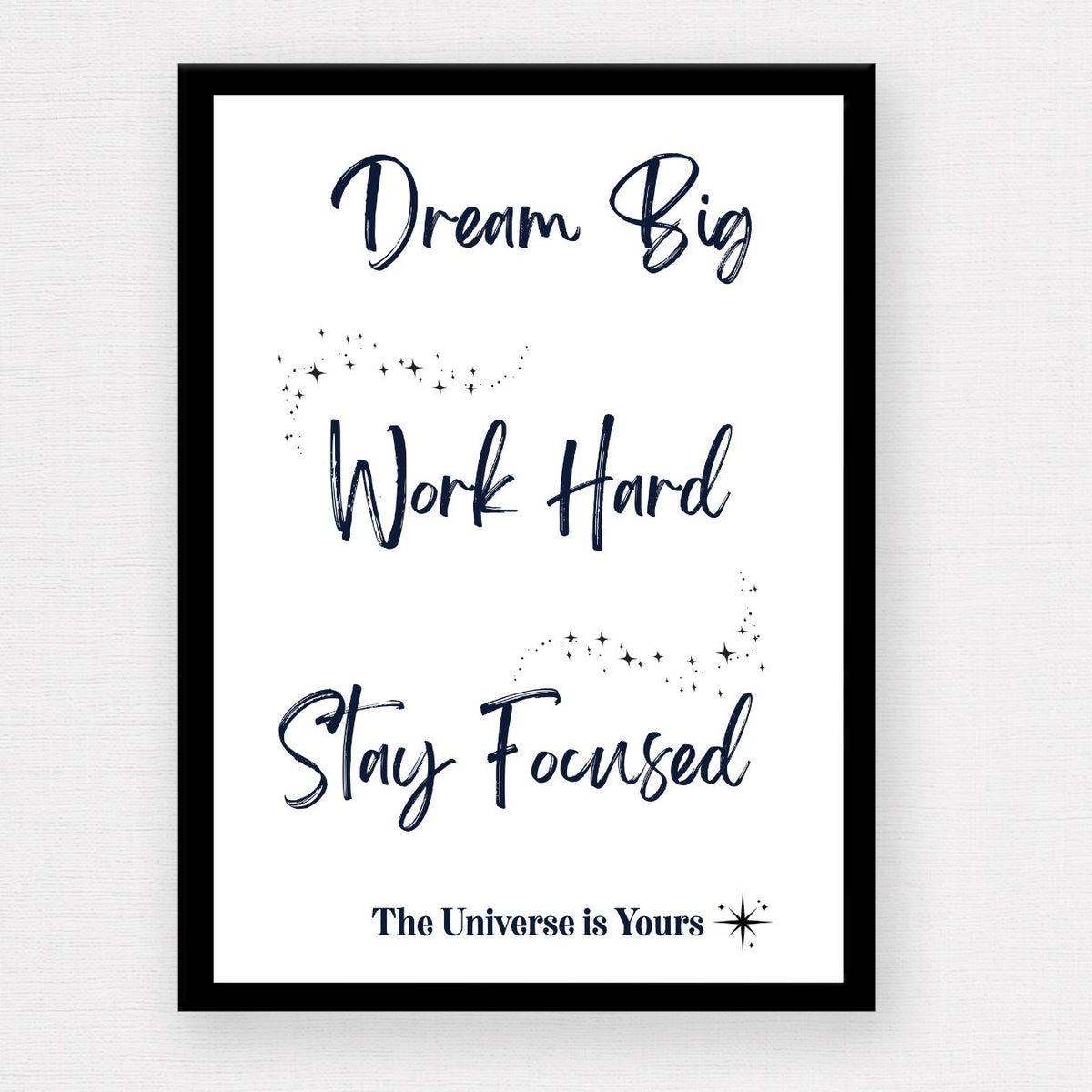 Dream Big — Inspirational Wall Art Print