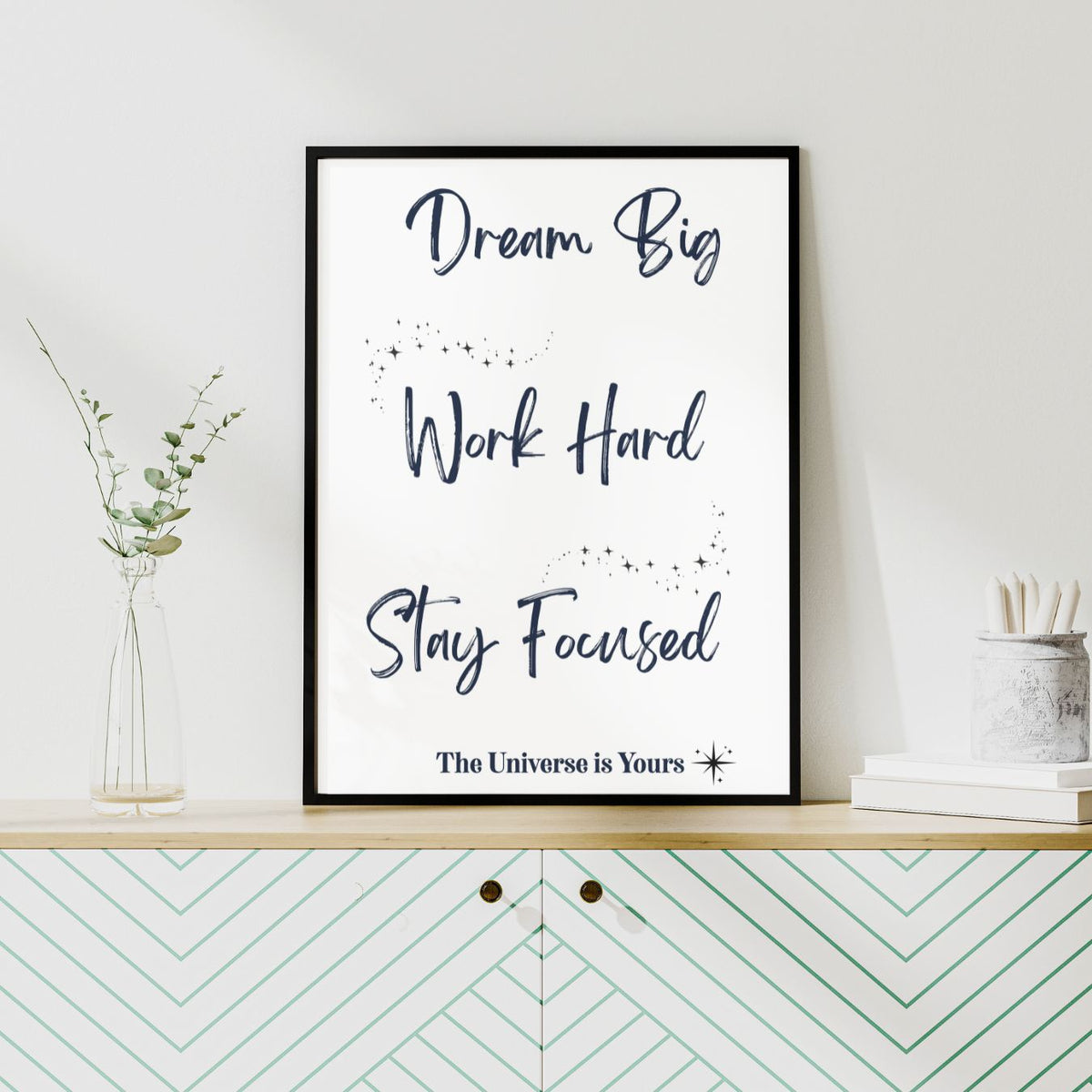 Dream Big — Inspirational Wall Art Print