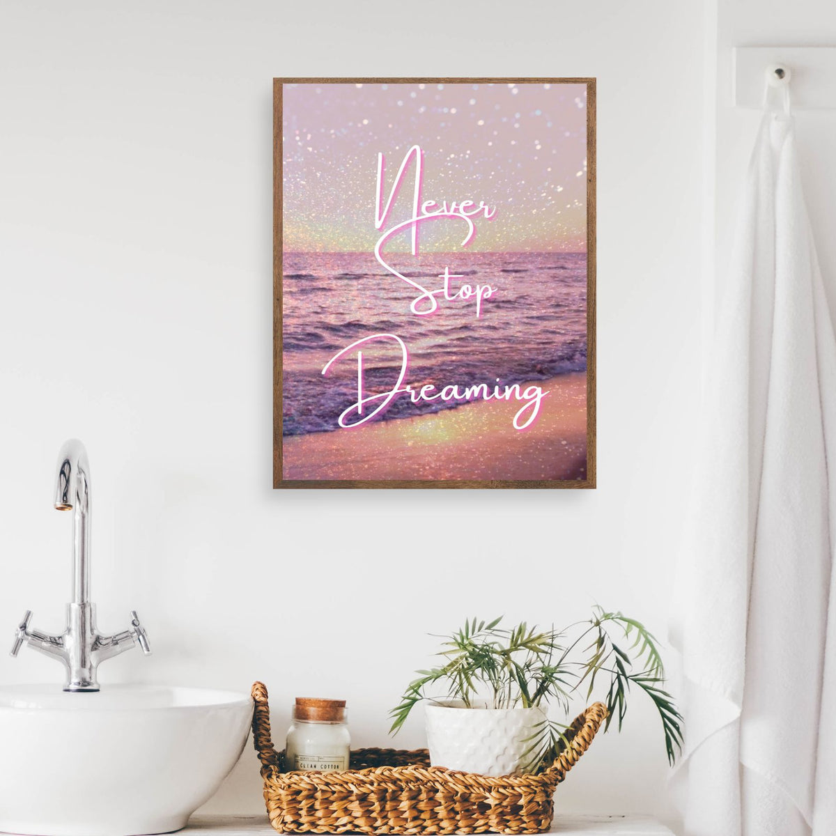 Never Stop Dreaming — Inspirational Wall Art Print